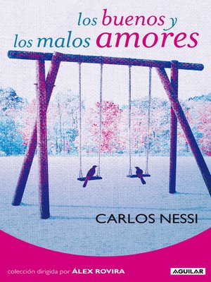 cover image of Los buenos y los malos amores